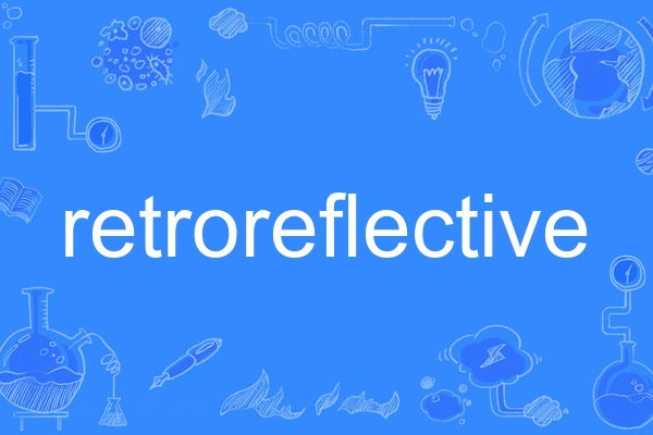 retroreflective retroreflective
