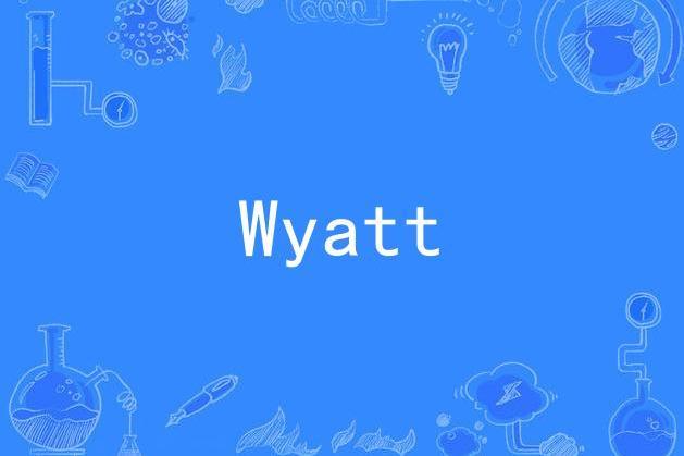 Wyatt(Various Artists演唱的歌曲) Wyatt(Various Artists演唱的歌曲)