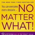 No Matter What! No Matter What!