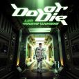 Do Or Die(林英雄演唱的歌曲) Do Or Die(林英雄演唱的歌曲)