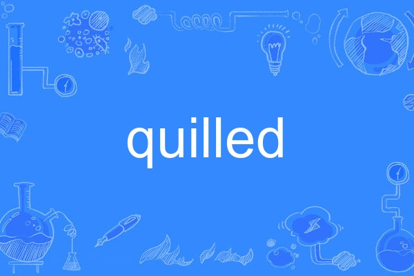 quilled quilled