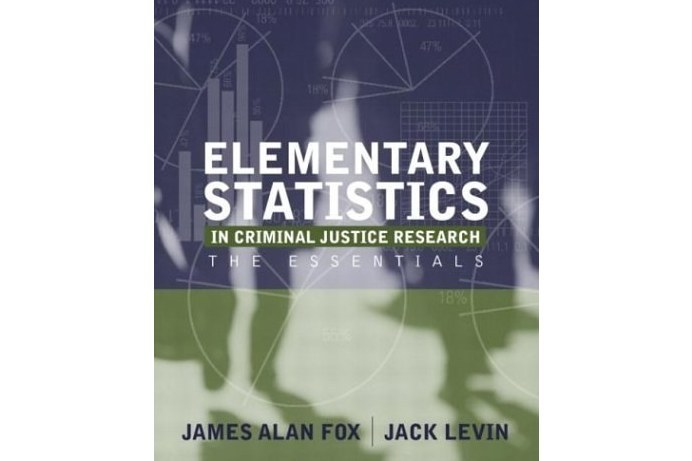 Elementary Statistics in Criminal Justice Research Elementary Statistics in Criminal Justice Research