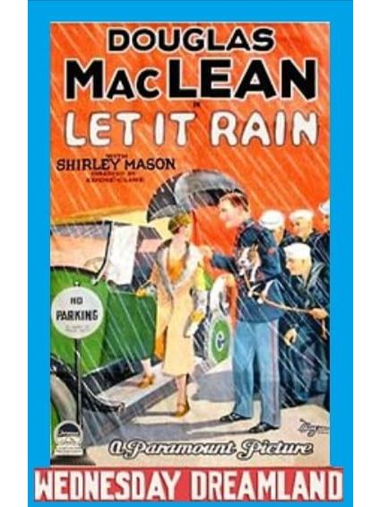 Let It Rain(美國1927年Edward F. Cline執導的電影) Let It Rain(美國1927年Edward F. Cline執導的電影)