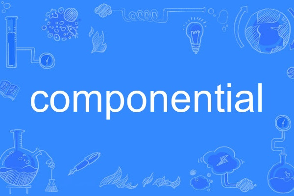 componential componential