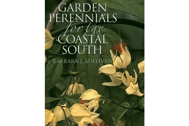 Garden Perennials for the Coastal South Garden Perennials for the Coastal South