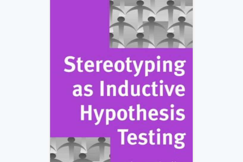 Stereotypes as Inductive Hypothesis Testing Stereotypes as Inductive Hypothesis Testing