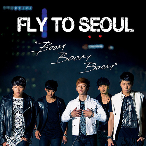 Fly To Seoul Boom Boom Boom