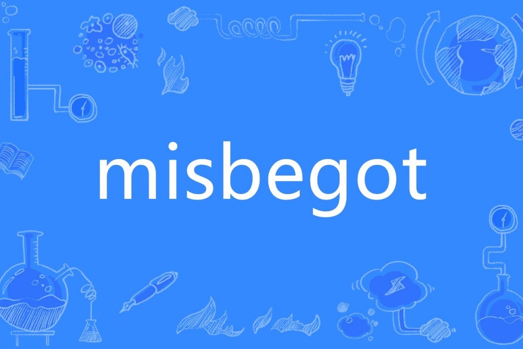 misbegot misbegot