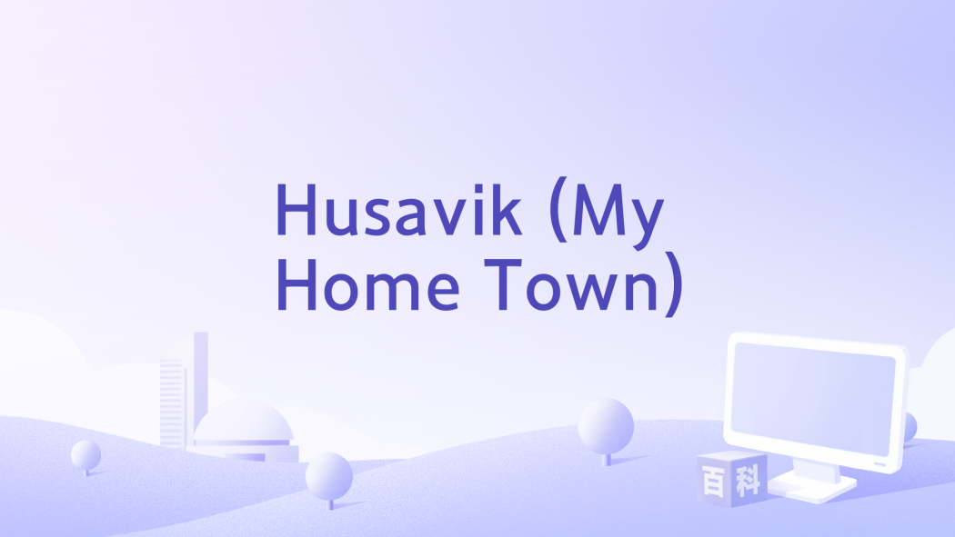 Husavik (My Home Town) Husavik (My Home Town)