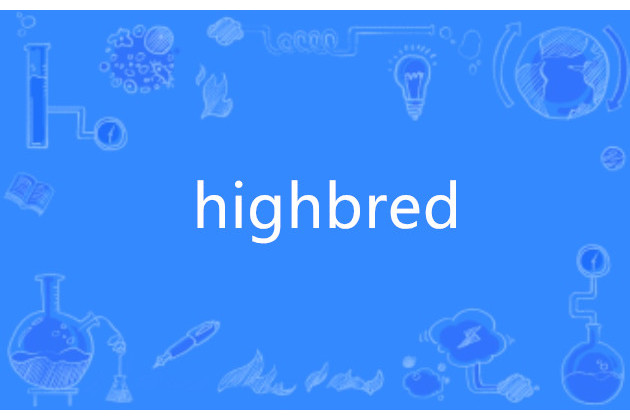 highbred highbred