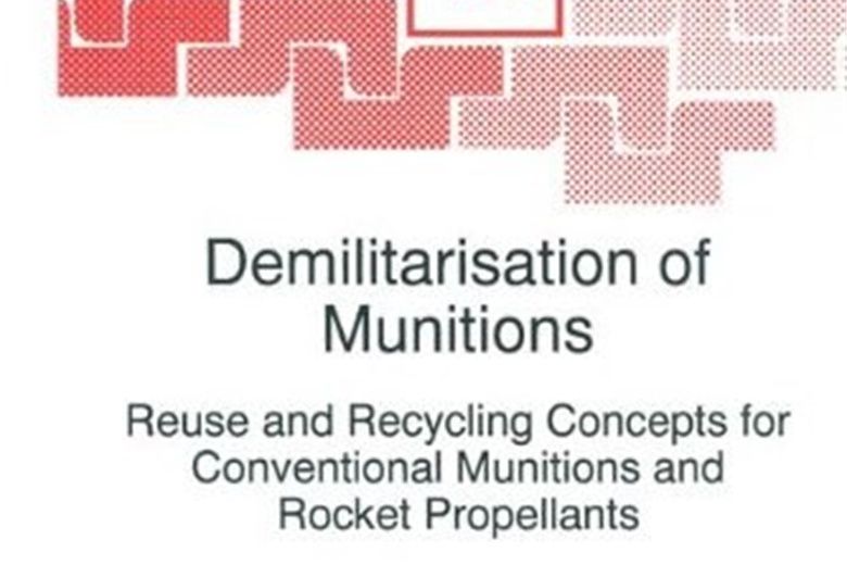 Demilitarisation of Munitions Demilitarisation of Munitions