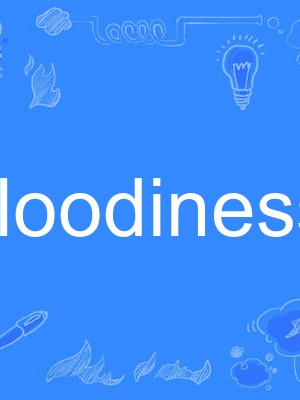 bloodiness bloodiness