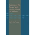 Success on the Tenure Track Success on the Tenure Track