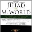 Jihad vs. McWorld Jihad vs. McWorld
