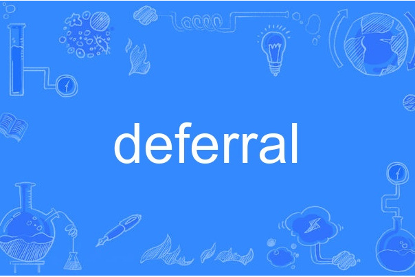 deferral deferral
