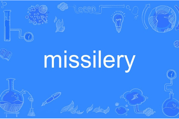 missilery missilery