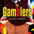 The Gamblers(Wolfson, Norman L.著圖書) The Gamblers(Wolfson, Norman L.著圖書)