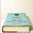 The Book of Dead Philosophers The Book of Dead Philosophers