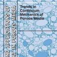 Trends in Continuum Mechanics of Porous Media Trends in Continuum Mechanics of Porous Media