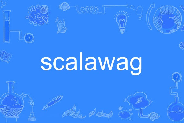 scalawag scalawag