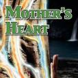 Mother\x27s Heart Mother\x27s Heart