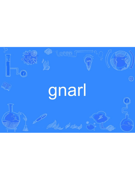 gnarl gnarl