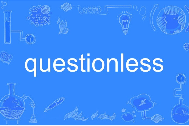 questionless questionless
