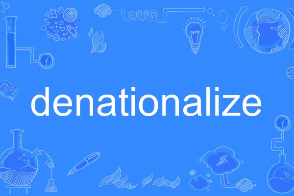 denationalize