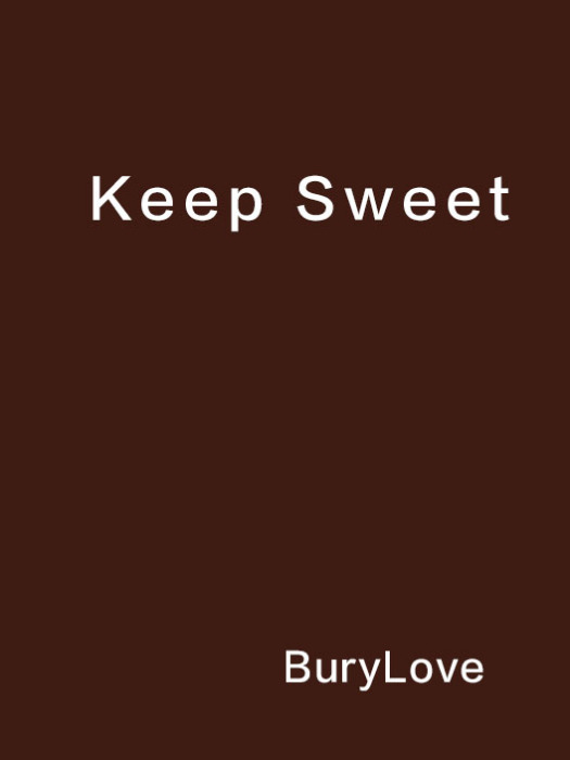 Keep Sweet Keep Sweet
