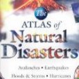 The atlas of natural disasters The atlas of natural disasters