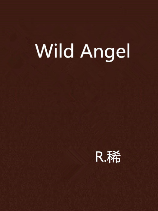 Wild Angel Wild Angel