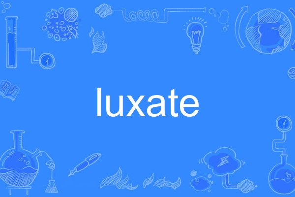 luxate luxate