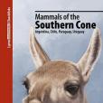 Mammals of the Southern Cone Mammals of the Southern Cone