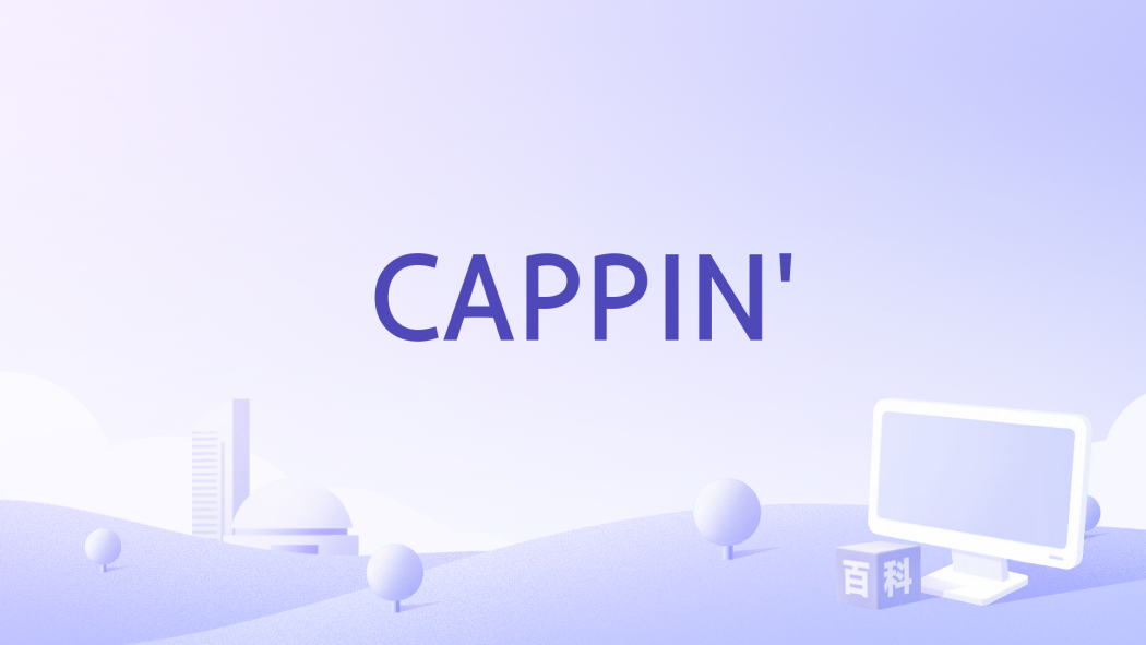 CAPPIN\x27 CAPPIN\x27