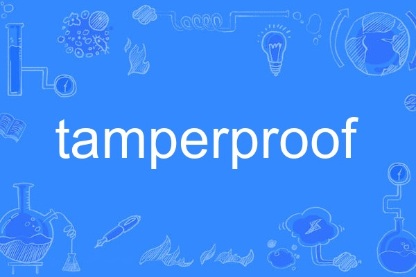 tamperproof tamperproof