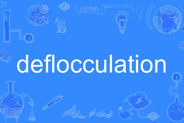deflocculation deflocculation