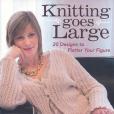 Knitting Goes Large Knitting Goes Large