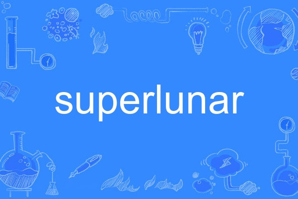 superlunar superlunar