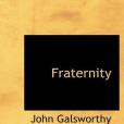 Fraternity(Galsworthy, John著圖書) Fraternity(Galsworthy, John著圖書)