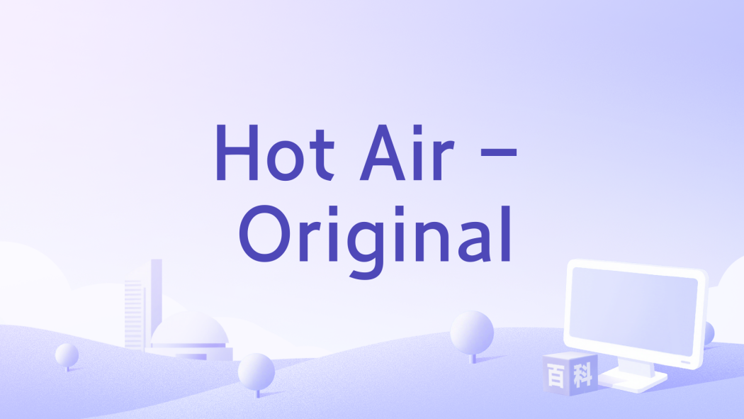 Hot Air - Original Hot Air - Original
