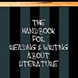 The Handbook for Reading and Writing About Literature The Handbook for Reading and Writing About Literature