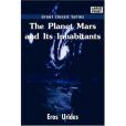 The Planet Mars and Its Inhabitants The Planet Mars and Its Inhabitants