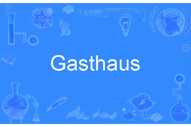 Gasthaus Gasthaus