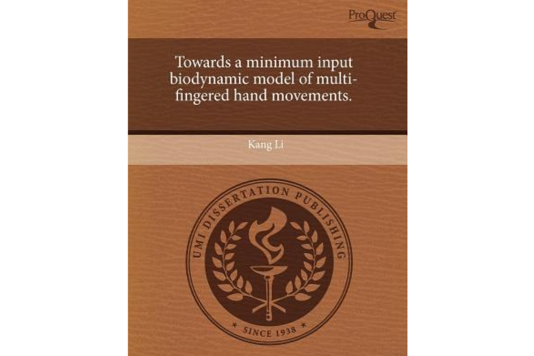 Towards a Minimum Input Biodynamic Model of Multi-Fingered Hand Movements. Towards a Minimum Input Biodynamic Model of Multi-Fingered Hand Movements.
