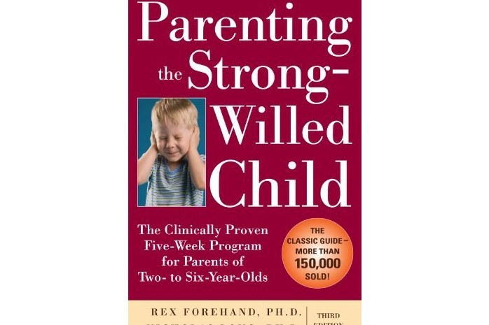Parenting the Strong-Willed Child Parenting the Strong-Willed Child
