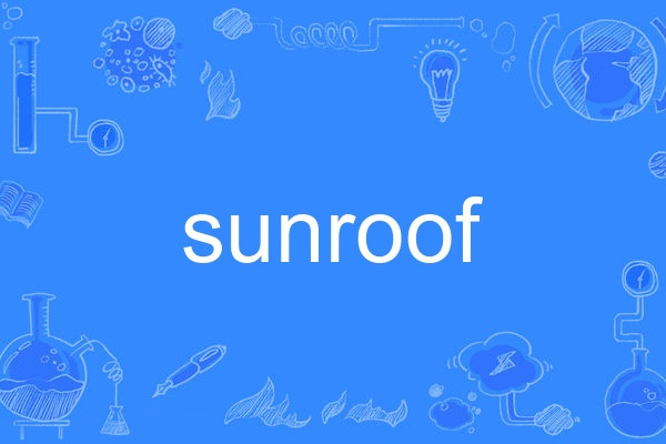 sunroof sunroof
