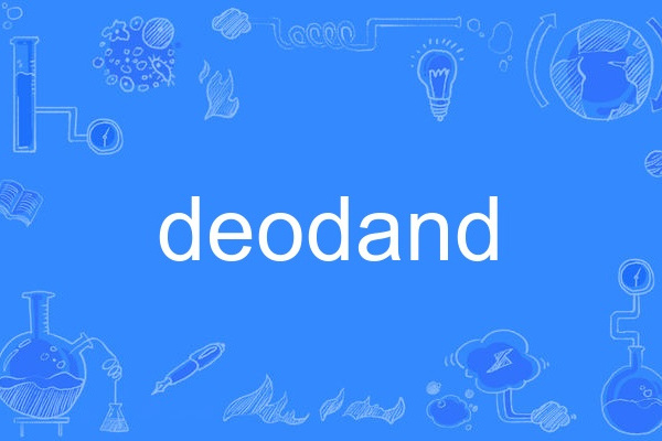 deodand deodand