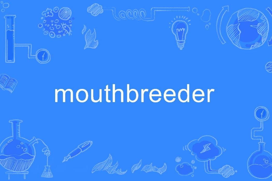 mouthbreeder mouthbreeder