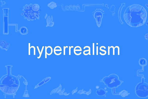 hyperrealism hyperrealism