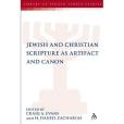 Jewish and Christian Scripture as Artifact and Canon Jewish and Christian Scripture as Artifact and Canon